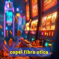 copel fibra otica